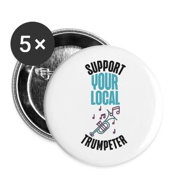 Trumpet Player Support Your Local - Buttons groß 56 mm (5er Pack) - Weiß - Vorne