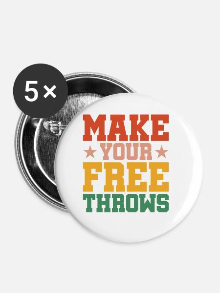 Make Your Free Throws - Buttons groß 56 mm (5er Pack) - Weiß
