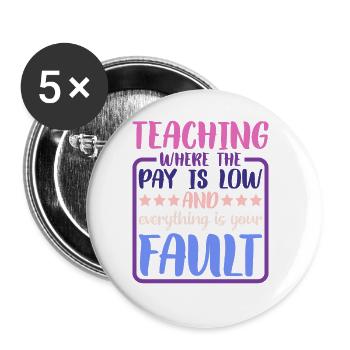 Teaching Where The Pay Is Low 2 - Buttons large 2.2''/56 mm (5-pack) - white - Front