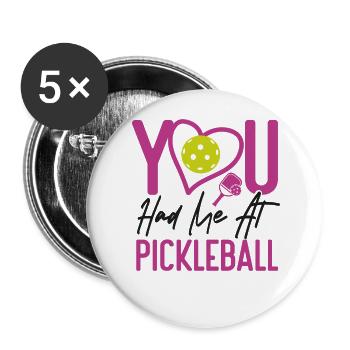 Pickleball Girl Ladies You Had Me - Lot de 5 grands badges (56 mm) - blanc - Devant