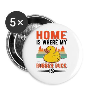 Zuhause ist wo meine Gummiente ist Quietscheente - Buttons groß 56 mm (5er Pack) - Weiß - Vorne