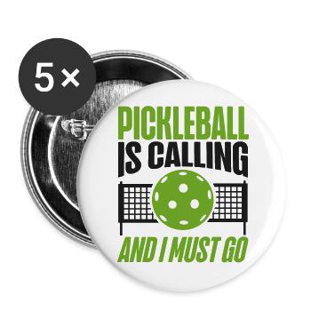 Pickleball Pickleball Is Calling - Buttons large 2.2''/56 mm (5-pack) - white - Front