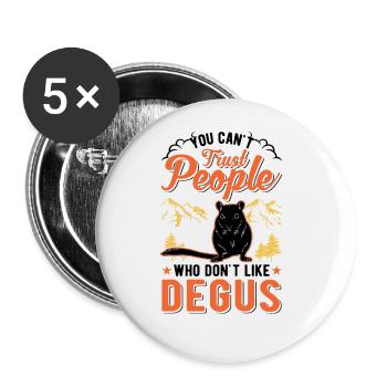 You can't trust people who don't like Degus - Buttons groß 56 mm (5er Pack) - Weiß - Vorne