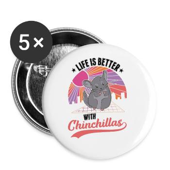 Das Leben ist besser mit Chinchillas - Buttons groß 56 mm (5er Pack) - Weiß - Vorne