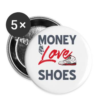 L’argent ne peut pas acheter l’amour mais il peut acheter des chaussures Baskets - Lot de 5 grands badges (56 mm) - blanc - Devant