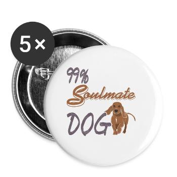 99% Sure My Soulmate Is A Dog Retro Dog Lover - Buttons groß 56 mm (5er Pack) - Weiß - Vorne