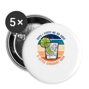 Theres Gonna Be A Gincident Funny Gin Say - Buttons groß 56 mm (5er Pack) - Weiß - Vorne