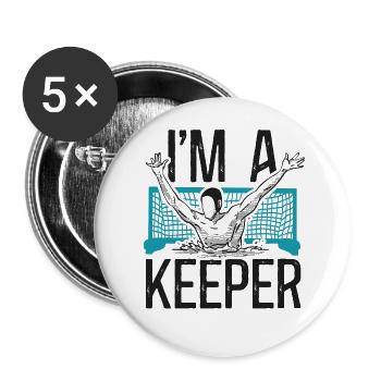 Water Polo Goalie I'm A Keeper - Buttons groß 56 mm (5er Pack) - Weiß - Vorne