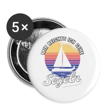 Segler Segelboot Meer Seglerin Mir Reichts Ich - Buttons groß 56 mm (5er Pack) - Weiß - Vorne