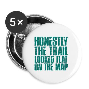 Honnêtement, le sentier avait l’air plat sur la carte 3 - Lot de 5 grands badges (56 mm) - blanc - Devant