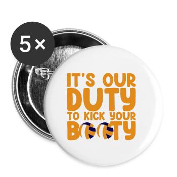 Il est de notre devoir de botter votre butin 2 - Lot de 5 grands badges (56 mm) - blanc - Devant