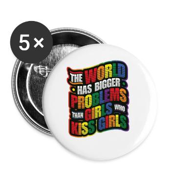 Bigger problems than girls, gay girls - Buttons large 2.2''/56 mm (5-pack) - white - Front