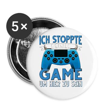 Ich Stoppte mein Game um hier zu sein Zocker - Buttons groß 56 mm (5er Pack) - Weiß - Vorne