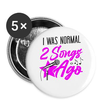 Karaoke Singer I Was Normal 2 - Buttons large 2.2''/56 mm (5-pack) - white - Front
