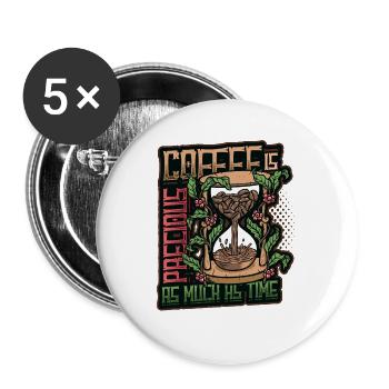Coffee is precious, like time, coffee lovers - Buttons large 2.2''/56 mm (5-pack) - white - Front