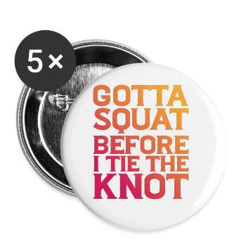 Je dois m’accroupir avant de nouer le nœud 8 - Lot de 5 grands badges (56 mm) - blanc - Devant