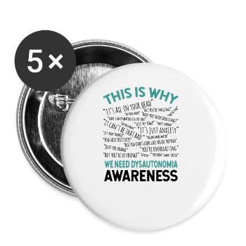 This Is Why We Need Dysautonomia Awareness - Buttons large 2.2''/56 mm (5-pack) - white - Front