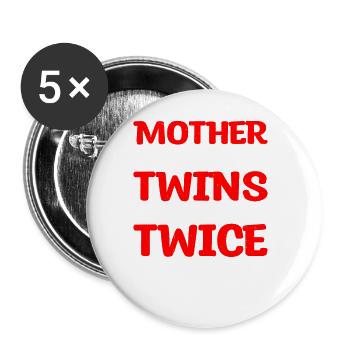 Mère de jumeaux donc je bois deux fois plus - Lot de 5 grands badges (56 mm) - blanc - Devant