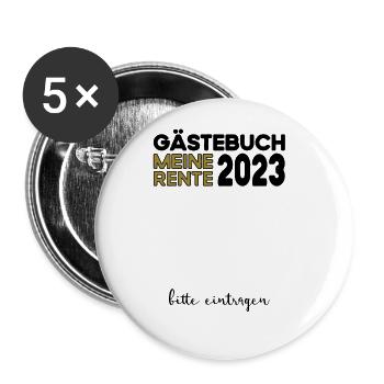 Ruhestand Rente Pension Renteneintritt Abschied - Buttons groß 56 mm (5er Pack) - Weiß - Vorne