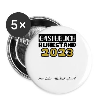 Ruhestand Rente Pension Renteneintritt Abschied - Buttons groß 56 mm (5er Pack) - Weiß - Vorne