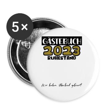 Ruhestand Rente Pension Renteneintritt Abschied - Buttons groß 56 mm (5er Pack) - Weiß - Vorne