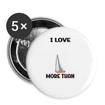 Sailboat I Love My Sailboat More Than People - Buttons groß 56 mm (5er Pack) - Weiß - Vorne