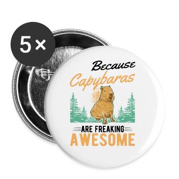 Because Capybaras are freaking awesome - Buttons groß 56 mm (5er Pack) - Weiß - Vorne