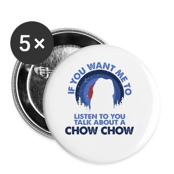 Talk About Dog Chow Chow - Buttons large 2.2''/56 mm (5-pack) - white - Front