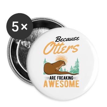 Because Otters are freaking awesome Seeotter - Buttons groß 56 mm (5er Pack) - Weiß - Vorne