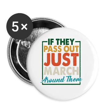 S’ils s’évanouissent, il suffit de marcher autour d’eux 2 - Lot de 5 grands badges (56 mm) - blanc - Devant