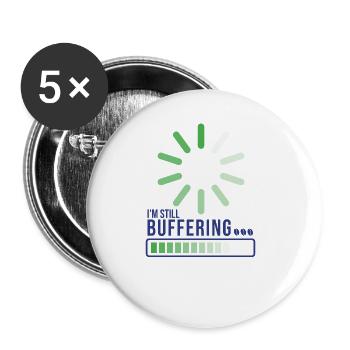 I'm Still Buffering - Buttons large 2.2''/56 mm (5-pack) - white - Front