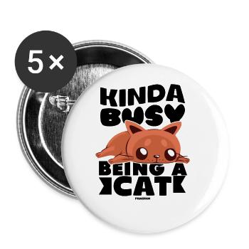 Kinda Busy Being A Cat - Buttons groß 56 mm (5er Pack) - Weiß - Vorne