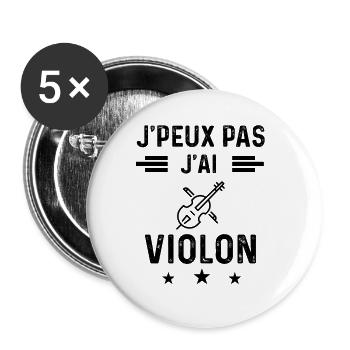 j'peux pas j'ai violon violoniste - Lot de 5 grands badges (56 mm) - blanc - Devant