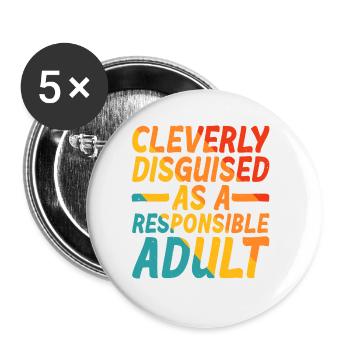 Cleverly Disguised As A Responsible Adult 5 - Buttons large 2.2''/56 mm (5-pack) - white - Front