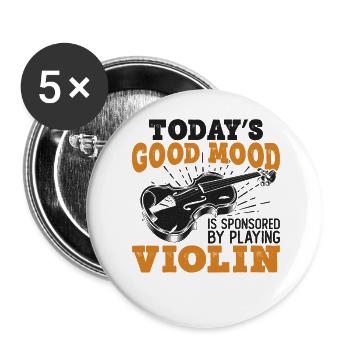 Violin Violinist Today's Good Mood - Buttons groß 56 mm (5er Pack) - Weiß - Vorne