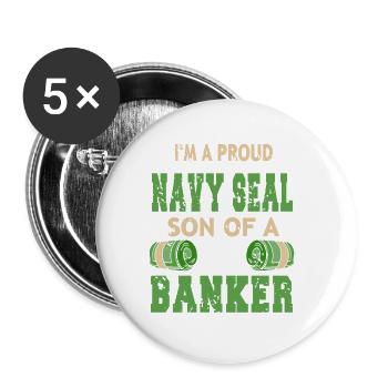I'm A Proud NAVY SEAL Son Of A BANKER Cool Retro - Buttons large 2.2''/56 mm (5-pack) - white - Front