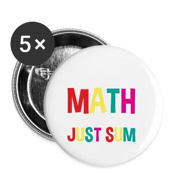 Not All Math Puns Are Terrible, Just Sum 4 - Buttons large 2.2''/56 mm (5-pack) - white - Front