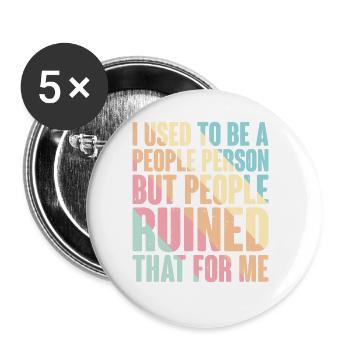 Used To Be People Person But People Ruined That10 - Buttons large 2.2''/56 mm (5-pack) - white - Front