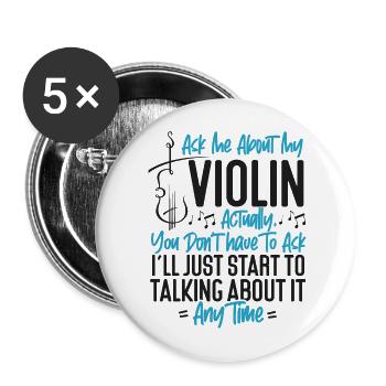 Violin Violinist Ask Me About My - Buttons large 2.2''/56 mm (5-pack) - white - Front
