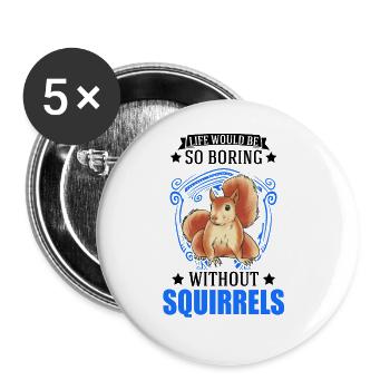 Écureuil Cadeau Écureuil Gris Écureuil - Lot de 5 grands badges (56 mm) - blanc - Devant