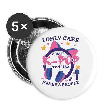 Ich kümmere mich nur um K-Pop - Buttons groß 56 mm (5er Pack) - Weiß - Vorne