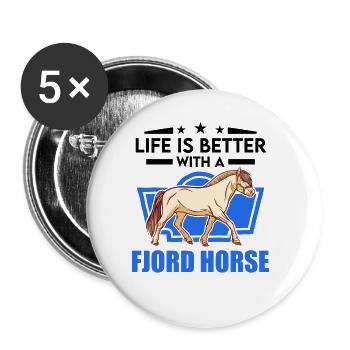 Das Leben ist besser mit einem Fjordpferd - Buttons groß 56 mm (5er Pack) - Weiß - Vorne