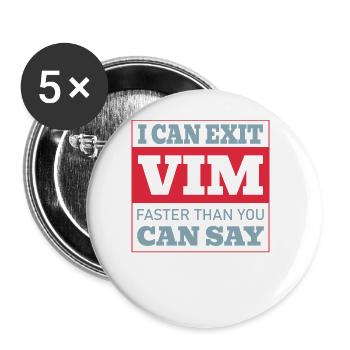 I Can Exit VIM Faster Than You Cab Say for Linux - Buttons groß 56 mm (5er Pack) - Weiß - Vorne