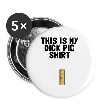 Das ist mein Schwanz -Bild -Shirt lustiger M�nner - Buttons groß 56 mm (5er Pack) - Weiß - Vorne