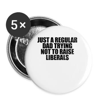 Nur ein normaler Vater, der versucht, Liberale nic - Buttons groß 56 mm (5er Pack) - Weiß - Vorne