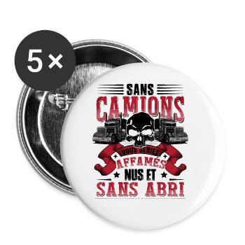 Camion Humour Poids Lourd Cadeau - Lot de 5 grands badges (56 mm) - blanc - Devant