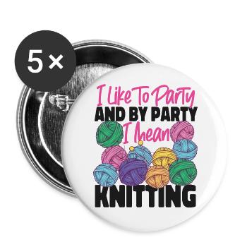 Knitting Knitter I Like To Party - Buttons large 2.2''/56 mm (5-pack) - white - Front