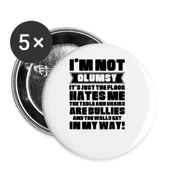 I'm Not Clumsy It's Floor Hates Me Tables Chairs - Buttons large 2.2''/56 mm (5-pack) - white - Front