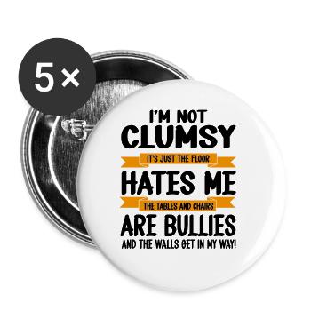 I'm Not Clumsy It's Floor Hates Me Tables Chairs A - Buttons large 2.2''/56 mm (5-pack) - white - Front