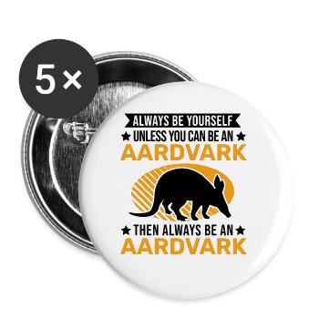 Always be yourself Aardvark Erdferkel - Buttons large 2.2''/56 mm (5-pack) - white - Front